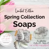 Limited-Edition-Spring-Scents-Soaps